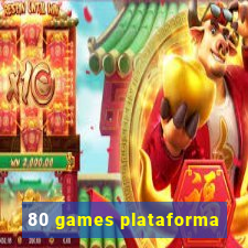 80 games plataforma